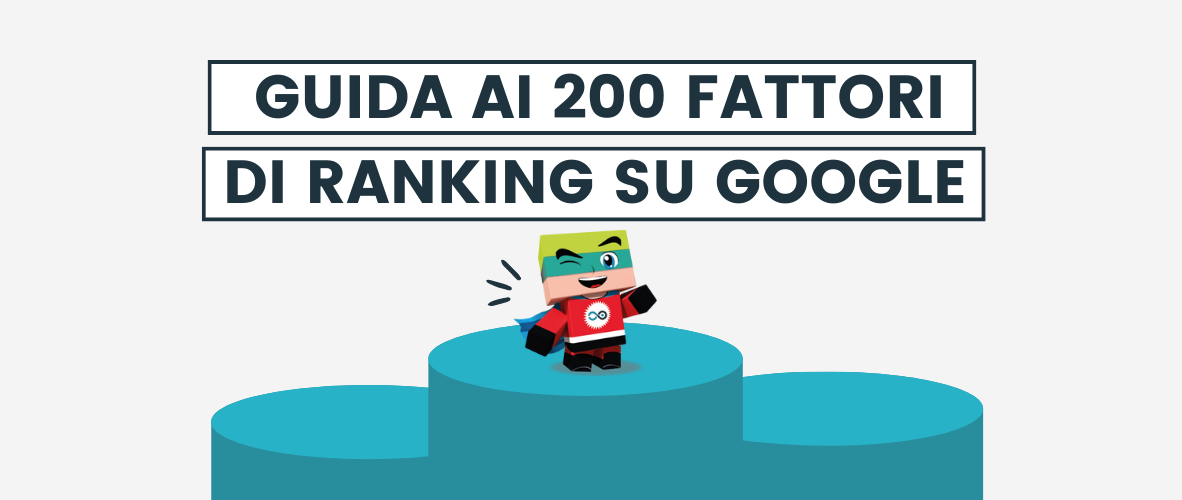 La guida ai 200 fattori di ranking su Google