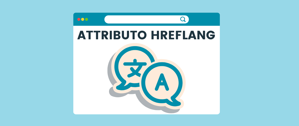 Attributo Hreflang: cos'è e come usarlo sui siti multilingua senza errori