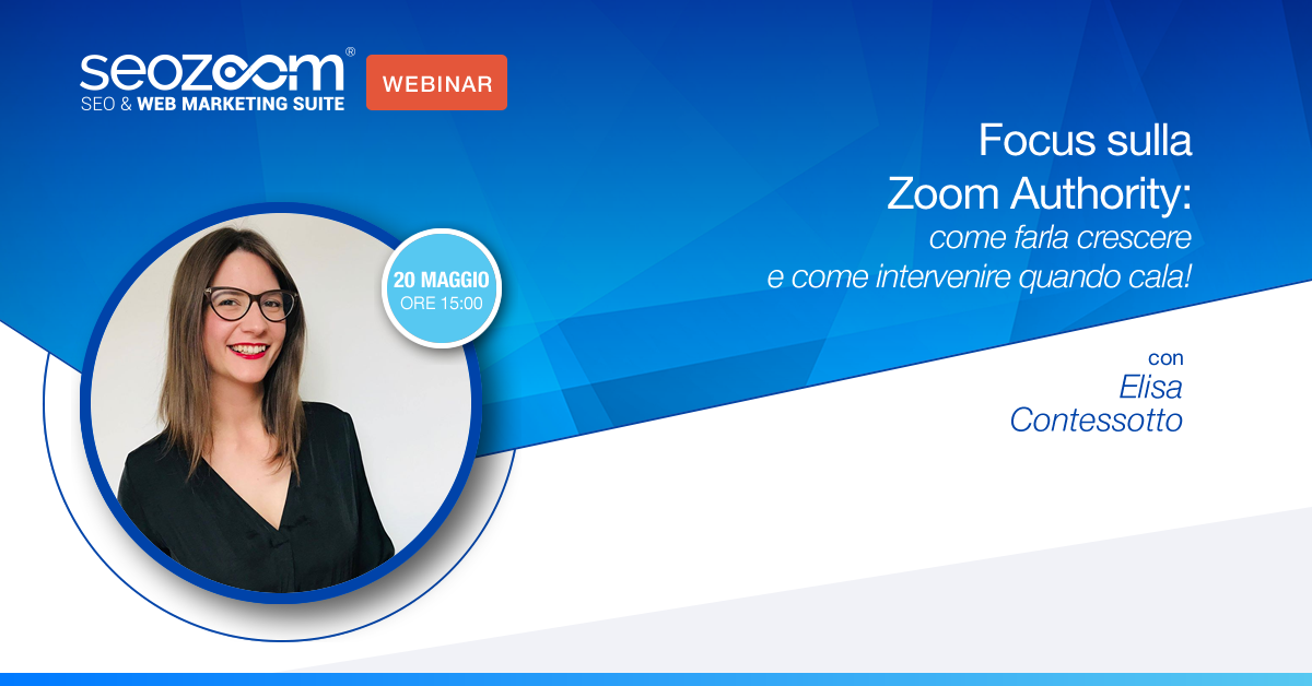 Webinar su SEOZoom: Focus sulla Zoom Authority
