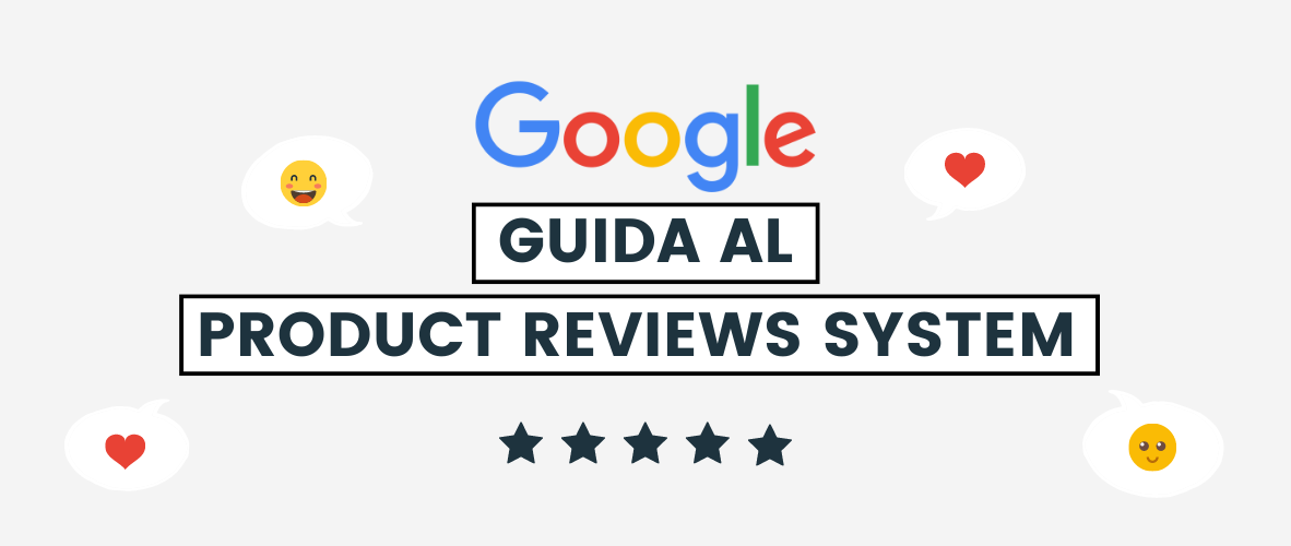 Google Product Reviews System, un algoritmo per le recensioni di prodotti