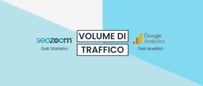 Monitoraggio traffico SEO: SEOZoom e Analytics, differenze e consigli di utilizzo