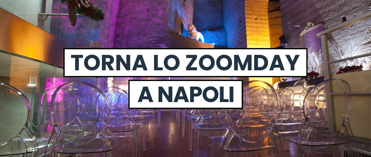 Torna lo ZoomDay a Napoli: tutte le info sull'evento
