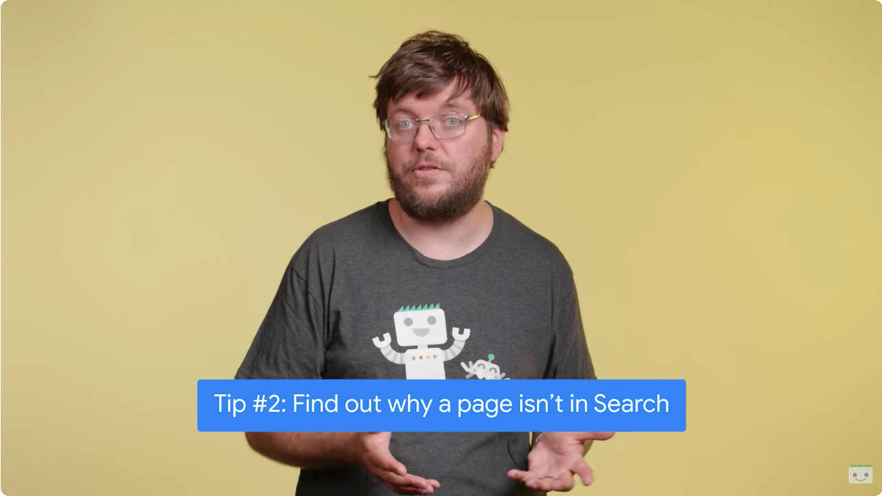 Secondo consiglio di Google: usare la GSC per scoprire perché la pagina non è in Search