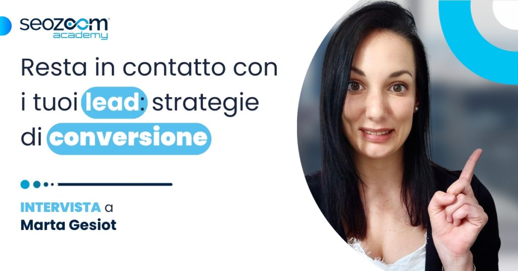 Intervista a Marta Gesiot sulla comunicazione post-lead