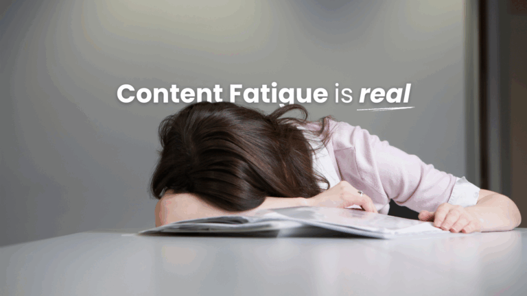 Content Fatigue is real